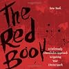 The Red Book: A Deliciously Unorthodox Approach to Igniting Your Divine Spark