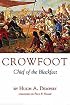 Crowfoot: Chief of the Blackfeet (Civilization of the American Indian Series)