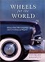 Wheels for the World: Henry Ford, His Company, and a Century of Progress