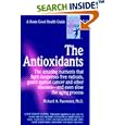 The Antioxidants by Richard A. Passwater