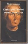 Christophe Colomb contre ses mythes