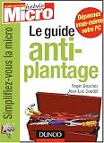 Le guide anti-plantage