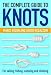 Books : THE COMPLETE GUIDE TO KNOTS: FOR SAILING, FISHING, CAMPING AND CLIMBING