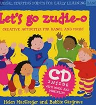 Let's Go, Zudie-o: Creative Activities for Dance and Music (Book and CD) (Classroom Music)