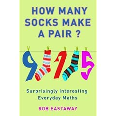How Many Socks Make a Pair?: Surprisingly Interesting Everyday Maths