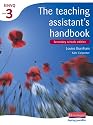 The Teaching Assistant's Handbook: S/NVQ Level 3 [Secondary schools edition] (S/NVQ Teaching Assistants)