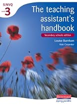 The Teaching Assistant's Handbook: S/NVQ Level 3 [Secondary schools edition] (S/NVQ Teaching Assistants)