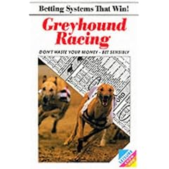 Betting Systems That Win: Greyhound Racing (Betting Systems That Win! / Leisure Know How Series)