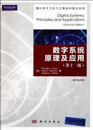 Digital Systems Principles and Applications (11th Edition English Copy Version) / Foreign Electronic and Electrical Engineering, the classic book series (Chinese Edition)