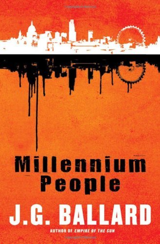 By J. G. Ballard:Millennium People [Hardcover]