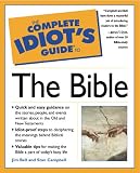 The Complete Idiot's Guide to the Bible, Third Edition