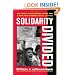 Solidarity Divided: The Crisis in Organized Labor and a New Path toward Social Justice
