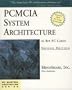 PCMCIA System Architecture: 16-Bit PC Cards (2nd Edition)