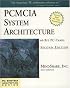 PCMCIA System Architecture: 16-Bit PC Cards (2nd Edition) (PC System Architecture Series)