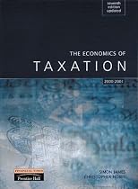 The Economics of Taxation: Principles, Policy and Practice