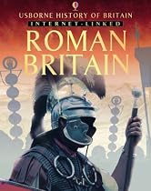 Roman Britain: With Internet Links (History of Britain)