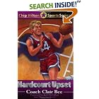 Hardcourt Upset (Chip Hilton Sports Series, Vol 15) by  Clair Bee, Cynthia Bee Farley, and Randall K. Farley