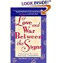 Love and War Between the Signs: Astrological Secrets to Emotional Compatibility