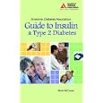 The American Diabetes Association Guide to Insulin and Type 2 Diabetes by Marie McCarren