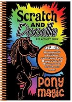 Pony Magic Scratch and Doodle Art Activity Book (Scratch N' Doodle)
