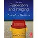 Perception and Imaging: Photography--A Way of Seeing