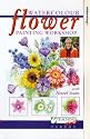 Watercolour Flower Painting Workshop 1 With Hazel Soan [VHS]