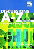 Discussions A-Z Intermediate Teacher's Book: A Resource Book of Speaking Activities (Cambridge Copy Collection)