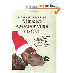 Merry Christmas from . . .: 150 Christmas Cards You Wish You'd Received