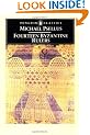 Fourteen Byzantine Rulers: The Chronographia of Michael Psellus (Classics)