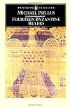Fourteen Byzantine Rulers: The Chronographia of Michael Psellus (Penguin Classics)