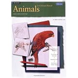 Animals in Colored Pencil / Drawing: Learn to Draw Step by Step (How to Draw and Paint Series: Drawing)