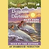 Dolphins at Daybreak (Magic Tree House, No. 9) (A Stepping Stone Book(TM))