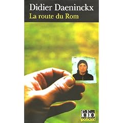 La route du Rom : Une enqu�te de Gabriel Lecouvreur, dit le Poulpe