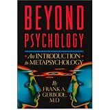 Beyond Psychology: An Introduction to Metapsychology, 3rd Edition