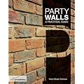 Party Walls: A Practical Guide