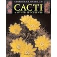 Beginner's Guide to Cacti and Other Succulents (Beginner's Guides (Sterling Publishing)) by John Ellis