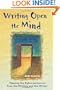 Writing Open the Mind: Tapping the Subconscious to Free the Writing and the Writer