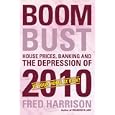 Boom Bust: House Prices, Banking and the Depression of 2010