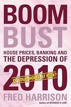 Boom Bust: House Prices, Banking and the Depression of 2010