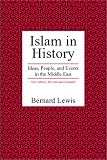 Islam in History: Ideas, People, and Events in the Middle East