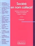 Revue Delmas  / Société en nom collectif (SNC) : Société en participation - Création - Gestion
