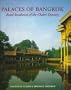 Palaces of Bangkok: Royal Residences of the Chakri Dynasty