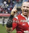 Breathing Fire: Living the Grand Slam Dream with Wales Rugby Heroes - The Official Book of the 2005 Six Nation Champions (Team Wales)