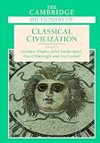 The Cambridge Dictionary of Classical Civilization