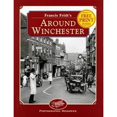 Francis Frith's Around Winchester (Photographic Memories)