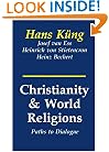 Christianity and World Religions: Paths of Dialogue with Islam, Hinduism, and Buddhism
