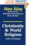 Christianity and World Religions: Paths of Dialogue with Islam, Hinduism, and Buddhism