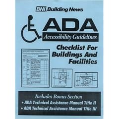 ADA Accessibility Guidelines: Accessibility Guidelines, Checklist for Buildings and Facilities