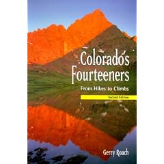 Colorado's 14ers, 2nd Ed.: From Hikes to Climbs