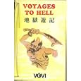 Voyages to Hell by Nguyen Khang and Bui Huu
